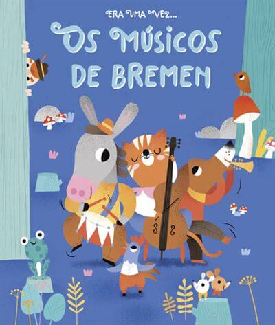 Livro Era uma Vez... Os Músicos de Bremen Mini-Me - Baby & Kids Store