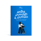 Livro ”Entre irmãos e irmãs" Happy Gang Mini-Me - Baby & Kids Store
